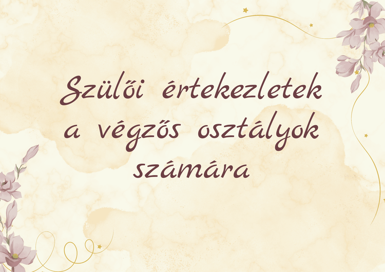 Szülői értekezletek a végzős osztályok számára